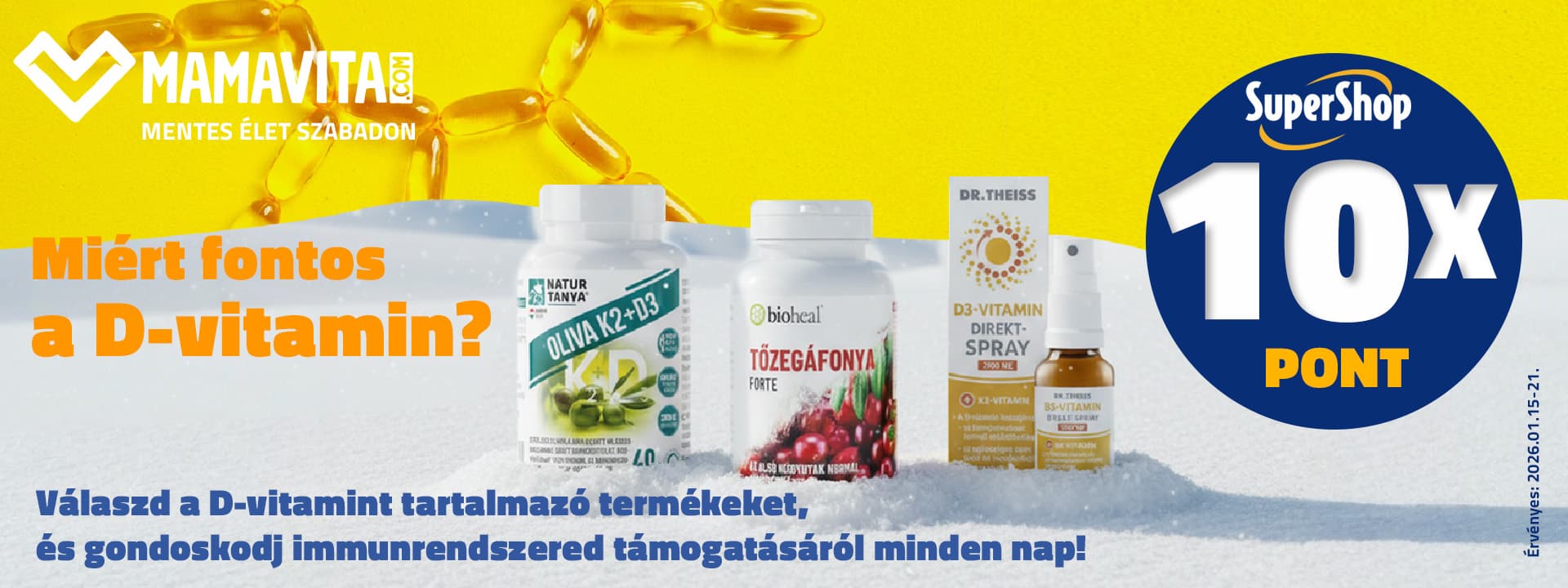 D-vitamint tartalmazó termékek most 10x SuperShop ponttal!