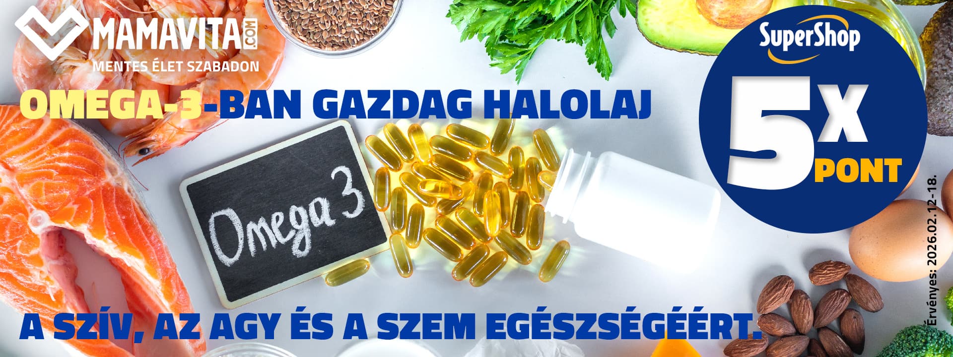 Omega-3-ban gazdag halolaj a szív, az agy és a szem egészségéért.