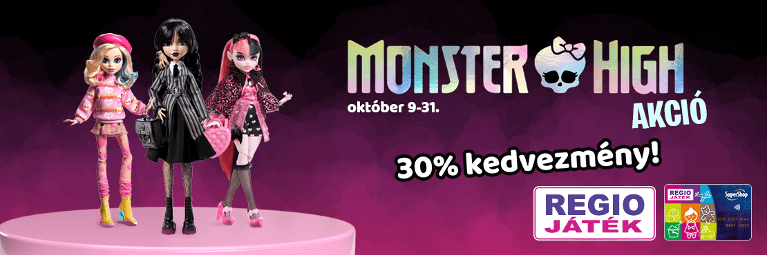 Monster High Babák akcióban a REGIO JÁTÉK-ban!