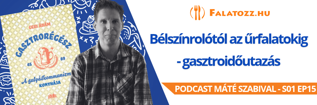Bélszínrolótól az űrfalatokig – Gasztroidőutazás