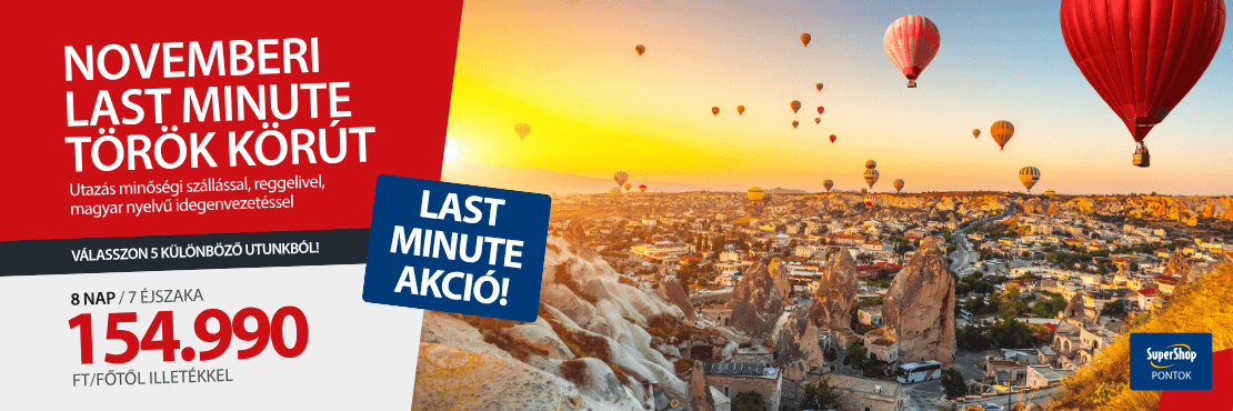 Last minute Törökország – novemberi utak akciósan!